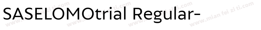 SASELOMOtrial Regular字体转换